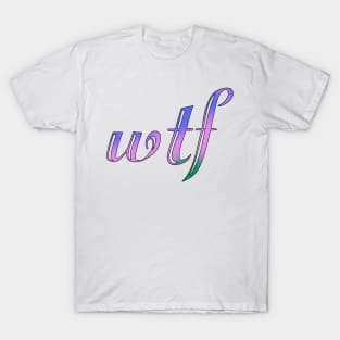 WTF T-Shirt